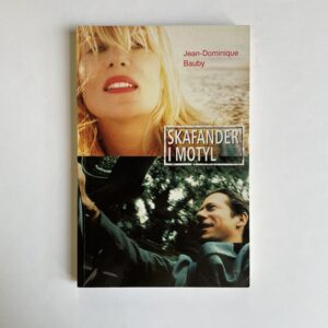 "Skafander i motyl" - Jean-Dominique Bauby