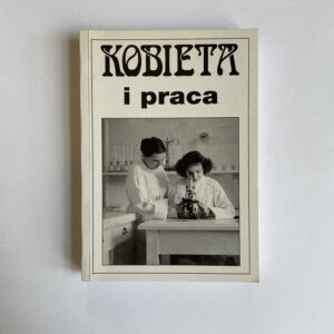 "Kobieta i praca"
